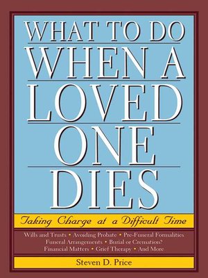 cover image of What to Do When a Loved One Dies: Taking Charge at a Difficult Time